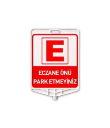 DİKDÖRTGEN LEVHA ECZANE ÖNÜNE PARK ETMEYİNİZ ( ÇİFT YÖN ) GUR-2061