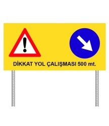 Dikkat Yol Çalışması Var Sağdan Gidiniz Levhası GUR-1017 ( OMEGA DİREKLERİ HARİÇ )